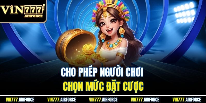 Nổ Hũ Đổi Thưởng - Luật Chơi, Cách Chơi Và Mẹo Dễ Thắng 4 Cho phép người chơi chọn mức đặt cược