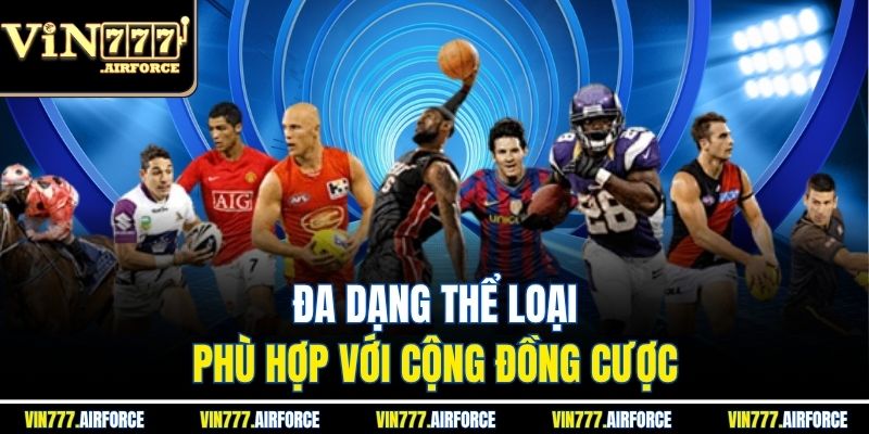 Sảnh T-Sport - Trải Nghiệm Cá Cược Thể Thao Đỉnh Cao  3 Đa dạng thể loại, phù hợp với cộng đồng cược