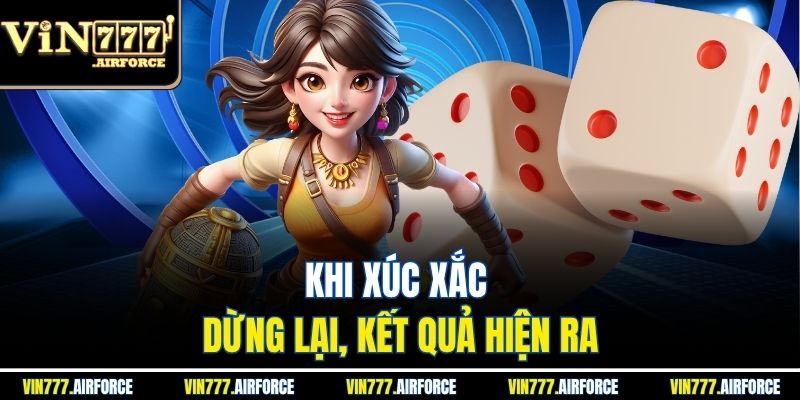 Tài Xỉu Nổ Hũ – Hướng Dẫn Chi Tiết Và Mẹo Chơi Dễ Thắng 4 Khi xúc xắc dừng lại, kết quả hiện ra