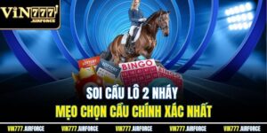 Soi Cầu Lô 2 Nháy - Mẹo Chọn Cầu Chính Xác Nhất 10 Soi Cầu Lô 2 Nháy - Mẹo Chọn Cầu Chính Xác Nhất